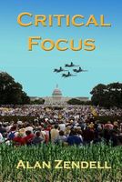 Cover of Critical Focus by Alan Zendell
