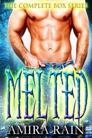Melted - The Complete Paranormal Romance Series