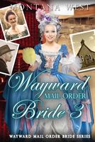 Wayward Mail Order Bride 3