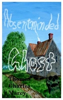 Cover of Absentminded Ghost by Thomas Charles Marcy