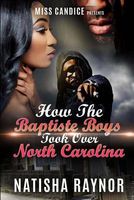How the Baptiste Boys Took Over North Carolina