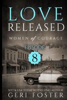 Love Renewed: Episode Eight