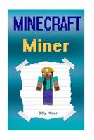 Diary of a Minecraft Miner