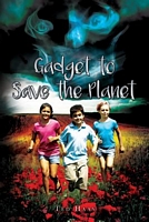 Cover of Gadget to Save the Planet by Ted Haas