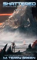 Cover of Shattered by M. Terry Green
