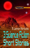 3 Science Fiction Short Stories