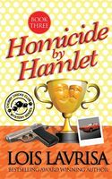 Cover of Homicide by Hamlet by Lois Lavrisa