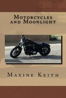 Motorcycles and Moonlight