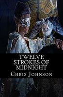 Twelve Strokes of Midnight