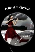 Cover of A Roma's Revenge by Sieglinde Young