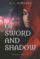 Of Sword and Shadow