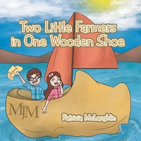 Cover of Two Little Farmers in One Wooden Shoe by Patricia McLaughlin