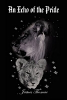 Cover of An Echo of the Pride by James Thomae