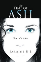 The Time of Ash: The Dream