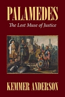 Palamedes: the Lost Muse of Justice