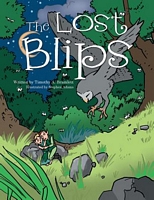 Cover of The Lost Blips by Timothy A. Bramlett