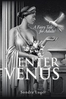 Cover of Enter Venus by Sondra Luger