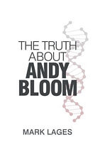 The Truth about Andy Bloom