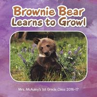 Brownie Bear Learns to Growl