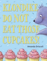 Klondike, Do Not Eat Those Cupcakes!