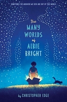 The Many Worlds of Albie Bright