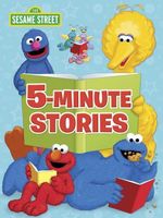 Sesame Street 5-Minute Stories