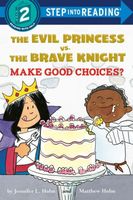 The Evil Princess vs. the Brave Knight