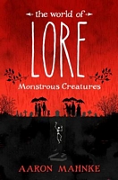 The World of Lore: Monstrous Creatures