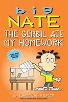 Big Nate: The Gerbil Ate My Homework