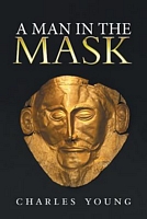 Cover of A Man in the Mask by Charles Young Jr.
