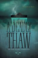 Cover of A Deadly Thaw by Frederick Ross
