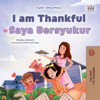 I am Thankful Saya Bersyukur