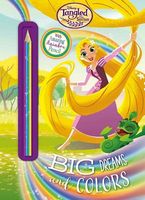 Disney Tangled the Series Big Dreams and Colors: With Amazing Rainbow Pencil!