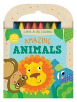 Amazing Animals: Carry-Along Coloring