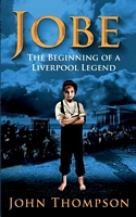 Jobe the Beginning of a Liverpool Legend