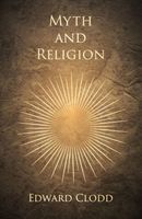 Cover of Myth and Religion by Edward Clodd