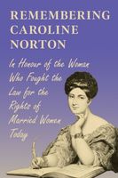 Remembering Caroline Norton