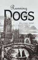 Cover of Running Dogs by William Hunt