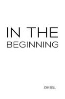 Cover of In the Beginning by John Bell