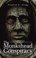 Cover of The Monkshead Conspiracy by Stephen F. Clegg