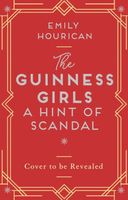 The Guinness Girls, A Hint of Scandal
