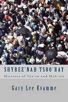 Cover of Shyree'nah Tsoo'ray by Gary Lee Kvamme