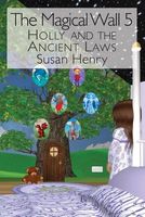 Cover of Holly and the Ancient Laws by Susan Henry