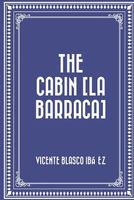 The Cabin [La Barraca]