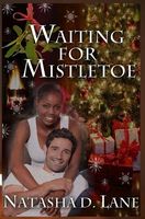 Waiting for Mistletoe