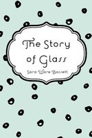 The Story Of Glass