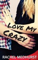 Love My Crazy
