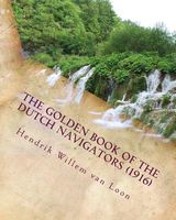 The Golden Book of the Dutch Navigators