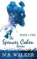 The Spencer Cohen Series, Book Two