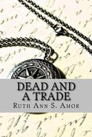 Dead and a Trade